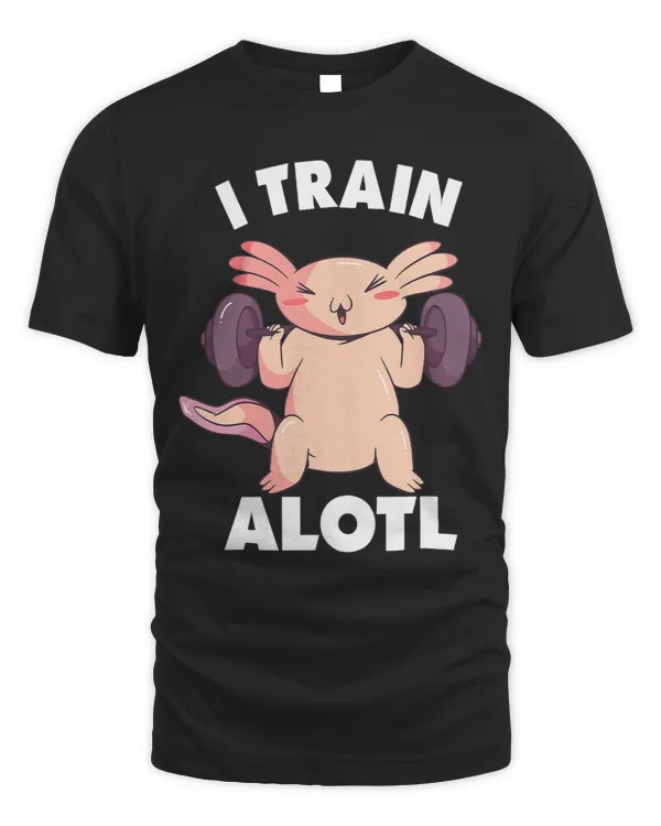 I Train Alotl Axolotl