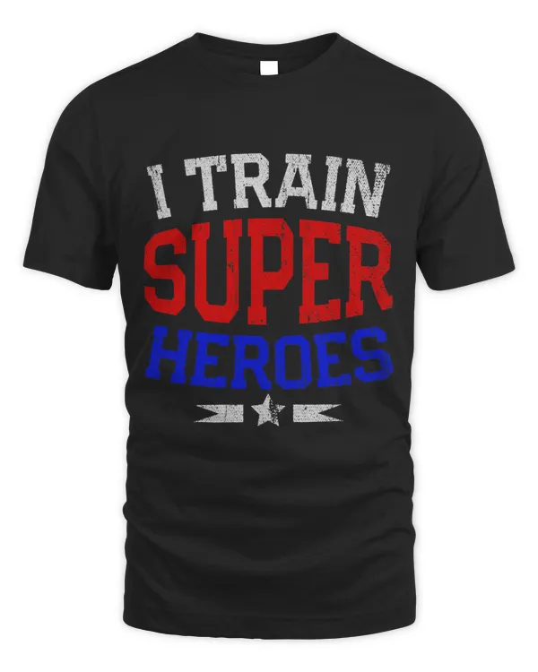 I Train Super Heroes Teacher Strength Training Fitness School 3