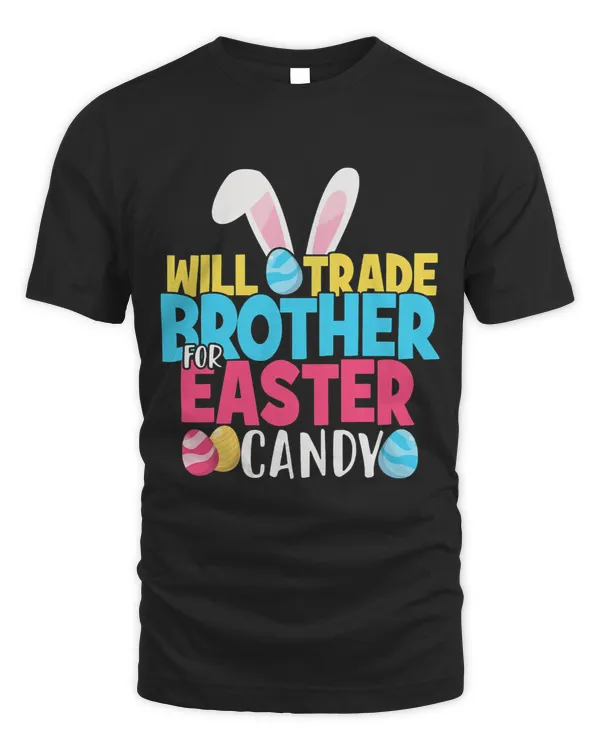 Will Trade Brother For Easter Candy