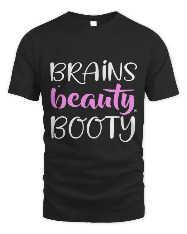 Womens Brains Beauty Booty TShirt Fashion Beauty