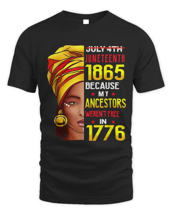 Afro Woman Junenth Day My Ancestors Werent