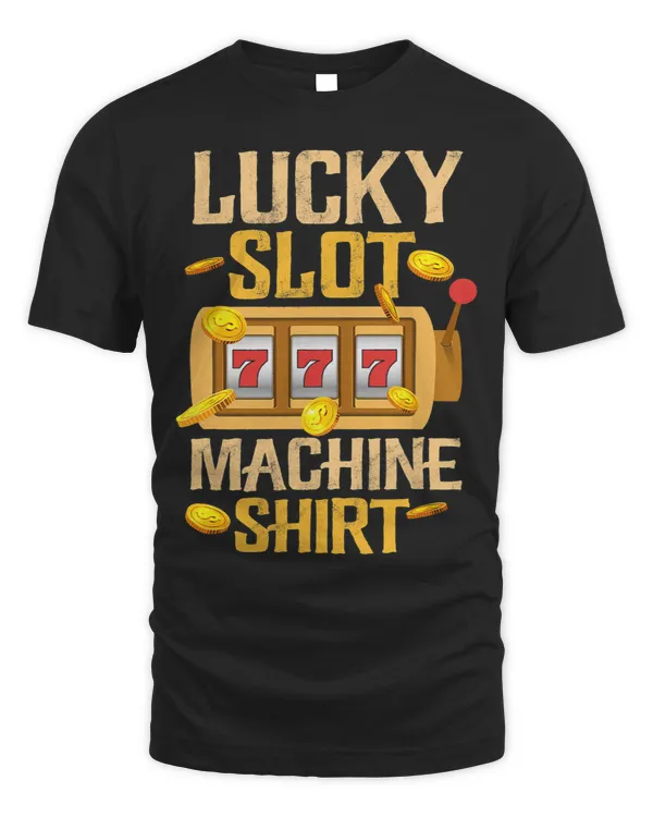 Lucky Slot Machine Shirt 2Fun Gift For Gambler