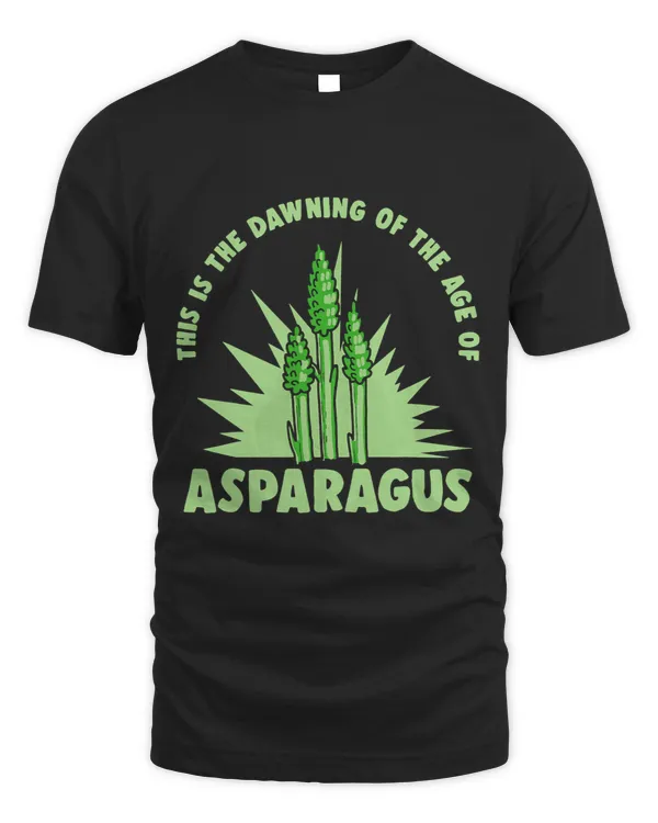 This Is The Dawing Of The Age Of Asparagus