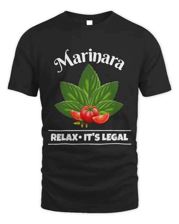 Marinara Relax Its Legal Basil and Tomatoes Italian Humor