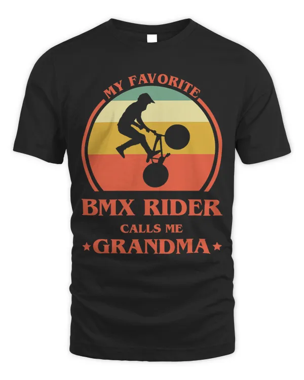 Womens My Favorite BMX Rider Calls Me Grandma BMX Granny