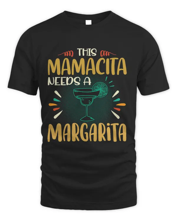 Womens This Mamacita Needs A Margarita Cinco De Mayo