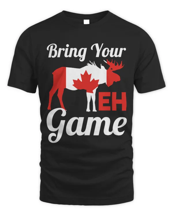 Bring your EH game Canada