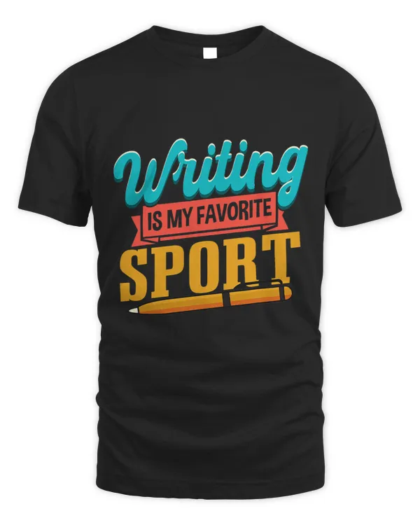 Writers Novelist 2Writing Is My Favorite Sport