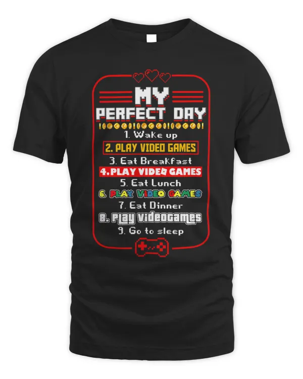 My Perfect Day Play Video Games Funny Gaming Gamer Gift Men