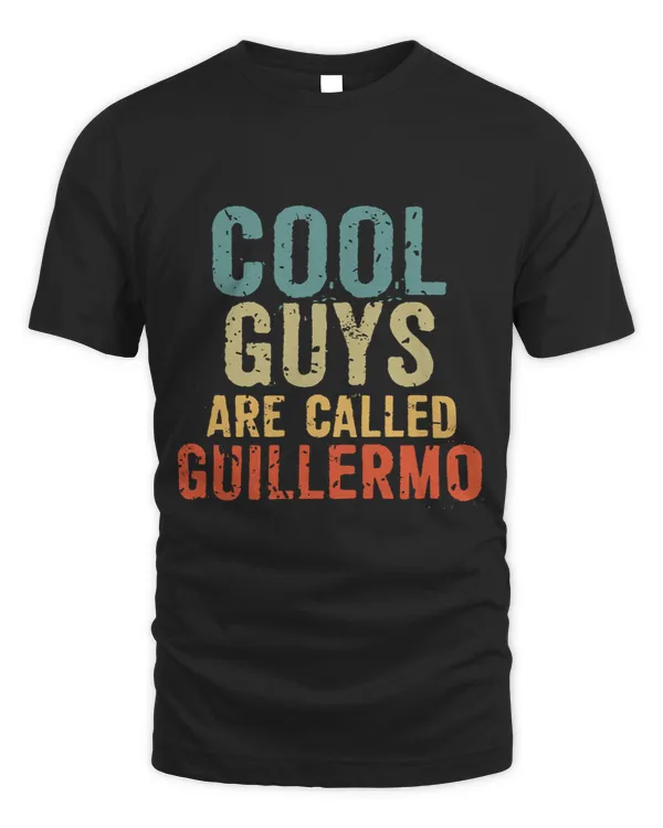 Cool guys are called Guillermo