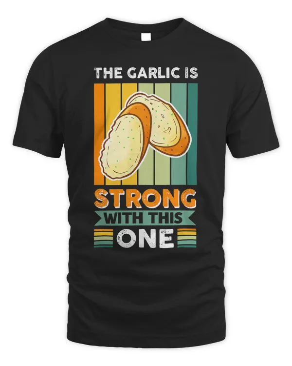 The Garlic Is Strong With This One