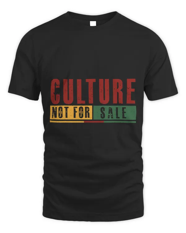 Culture Not for Sale Juneteenth African American Women Men