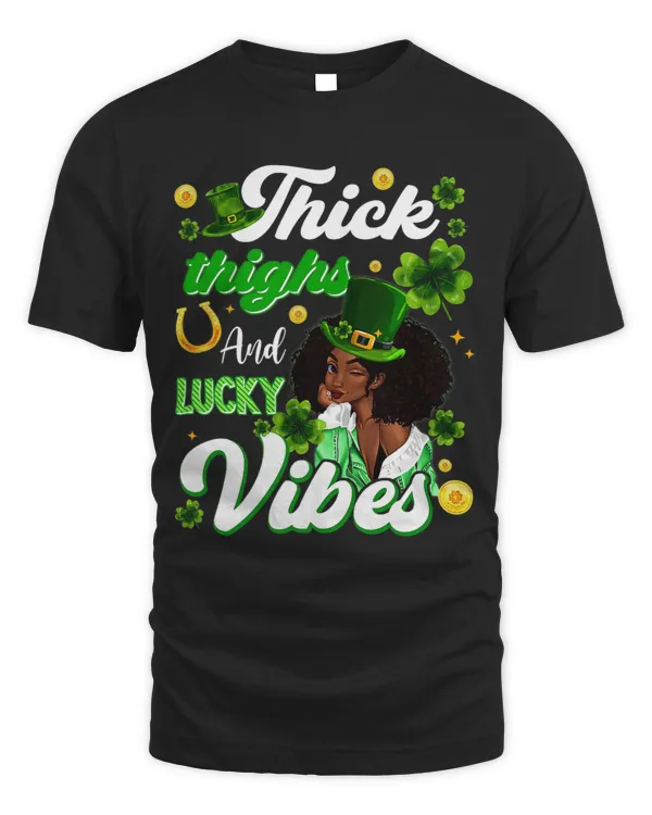 Thick Thighs Lucky Vibes St Patricks Day Melanin Black Women
