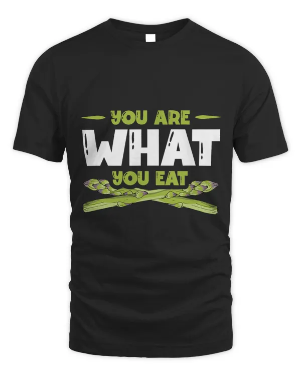 You Are What You Eat Vegetable Vegan Lover Asparagus