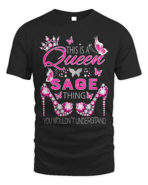 This is a queen Sage thing personalized name birthday