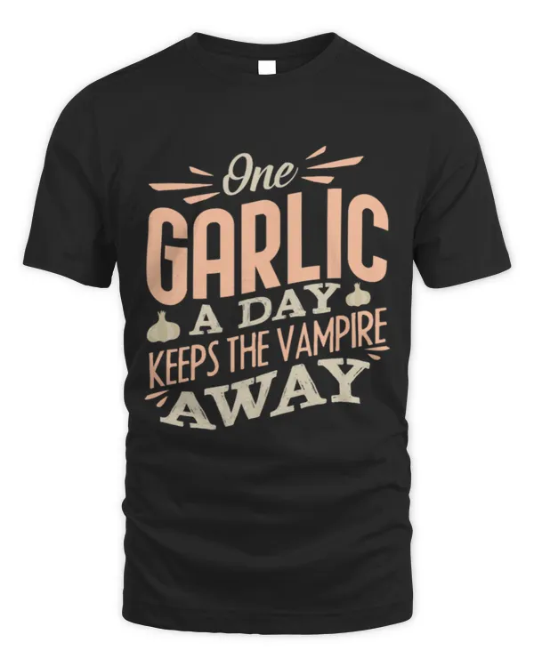 One Garlic A Day Keeps The Vampire Away