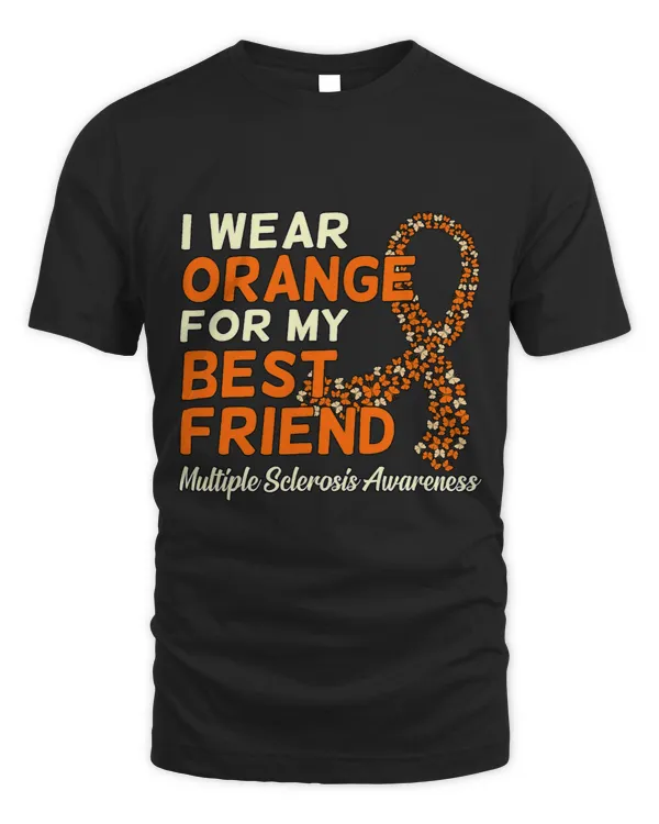 Wear Orange For Friend Multiple Sclerosis Awareness Graphic