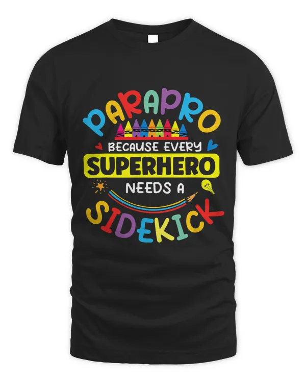 Paraprofessional Parapro Every Superhero Needs A Sidekick