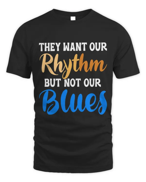 They Want Our Rhythm But Not Our Blues Black Culture Lover