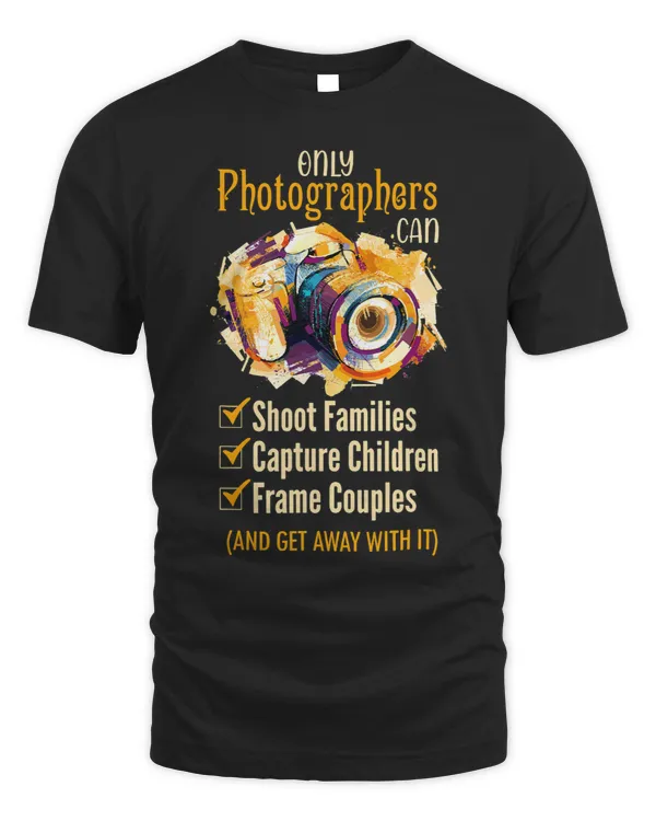 Photography Only PhotographersCan Camera Lover