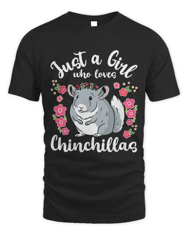 Chinchilla Just a Girl Who Loves Chinchillas 1