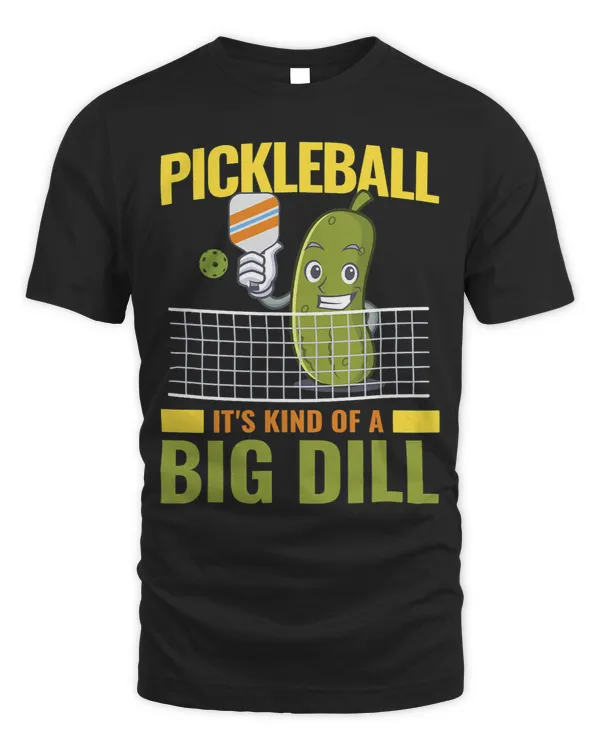 Pickleball Its Kind Of A Big Dill