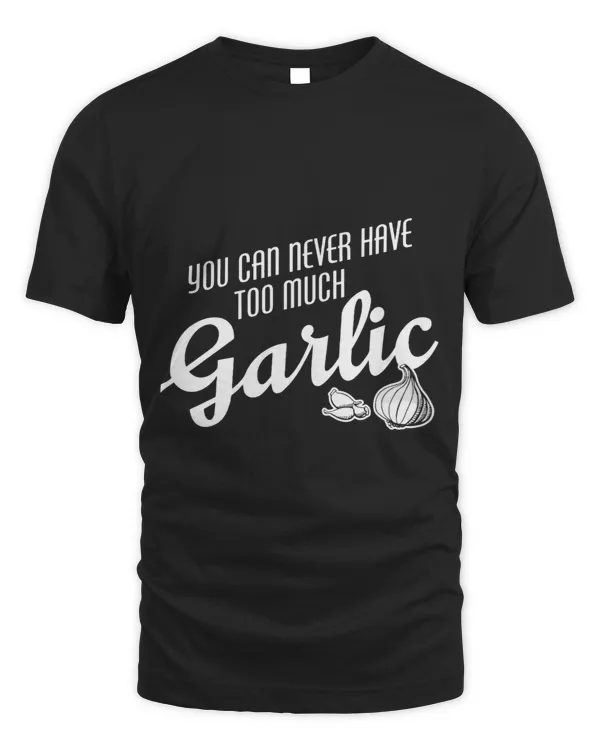 You Can Never Have Too Much Garlic 2Food Lover