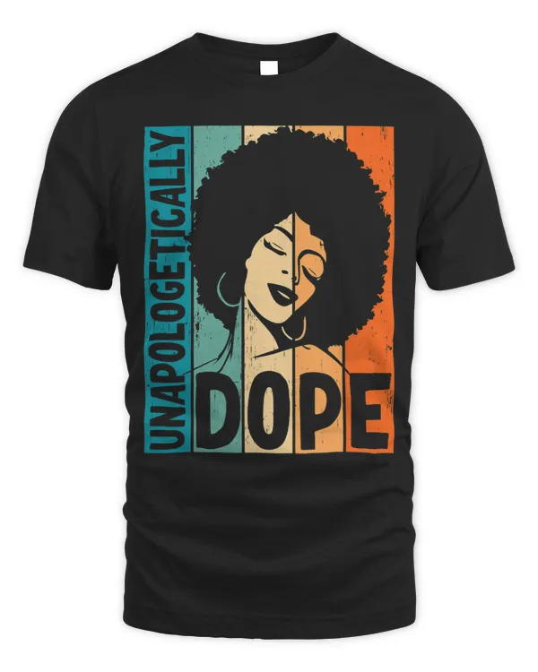 Unapologetically Dope Afro African Women American Black
