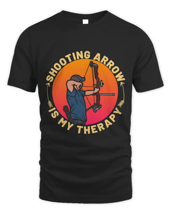 Shooting Arrow Is My Therapy Archery Lover Bowman