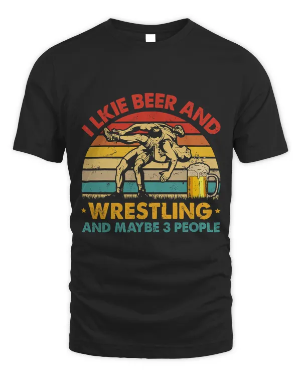 Vintage Retro I Like Beer And Wrestling And Maybe 3 People