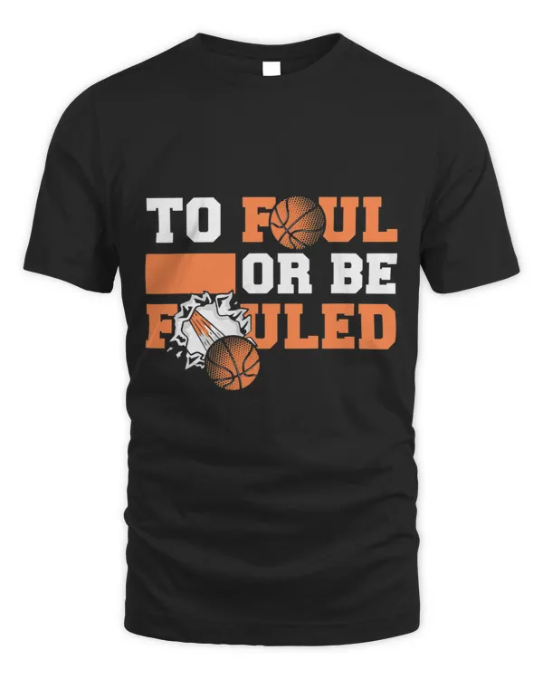 To Foul Or Be Fouled 2Funny Game Referee Basketball Fouls