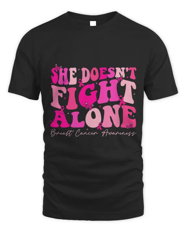 Groovy Retro She Doesnt Fight Alone Breast Cancer Awareness