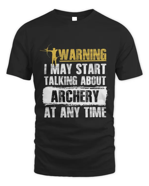Warning I May Start Talking About Archery Sports