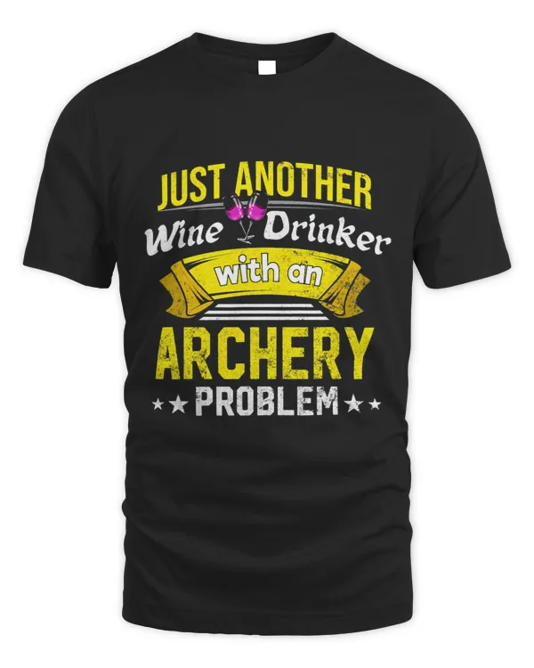 Wine Drinker with Archery Problem Wine Lover Funny Champagne