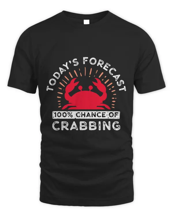 100 Chance Of Crabbing 2Crab Hunter Crab Eater Seafood