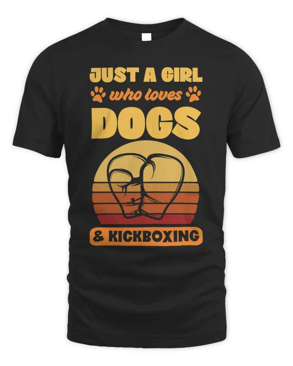 Womens Just A Girl Who Loves Dogs And Kickboxing
