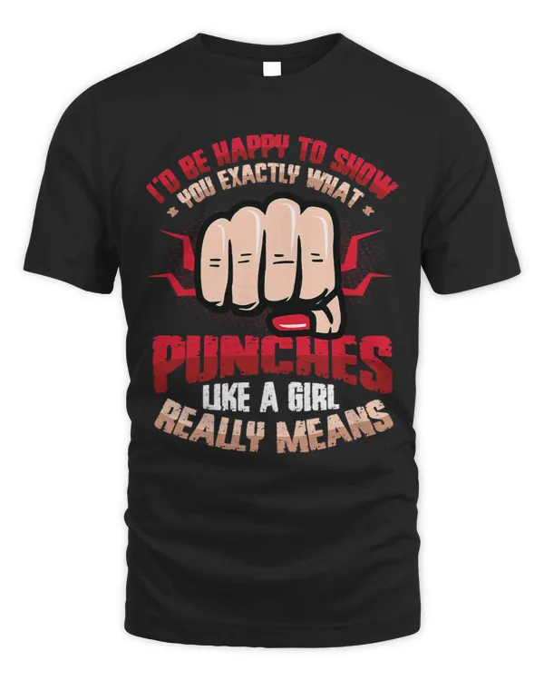 Womens Show You What Punches Like A Girl Means Karate Girl