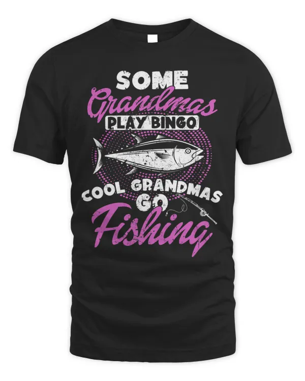 Some Grandmas play Bingo cool Grandmas go fishing Rod