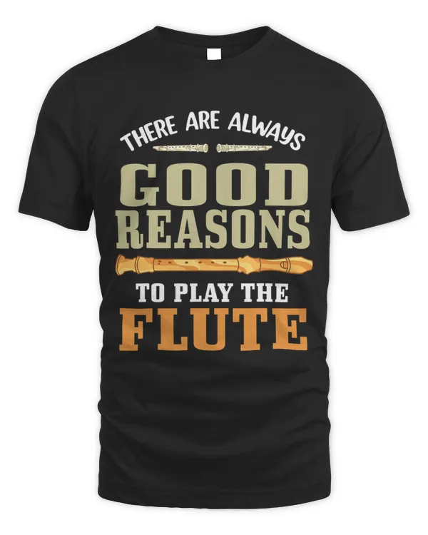 There Are Always Good Reasons To Play The Flute Flutist