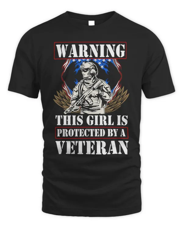 warning this girl is protected by a veteran patriotic USA 2