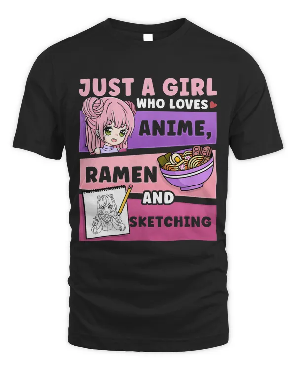 Anime Just a Girl Who Loves Anime Ramen And Sketching
