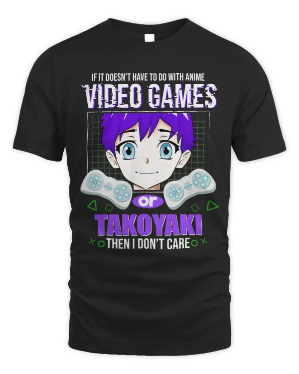 Anime Videogames or Takoyaki Gamer Funny Gaming Humor