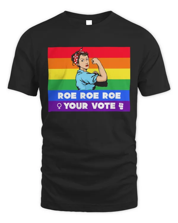 Roe Roe Your Vote Women's Rights Vintage Funny Gifts LGBT Flag