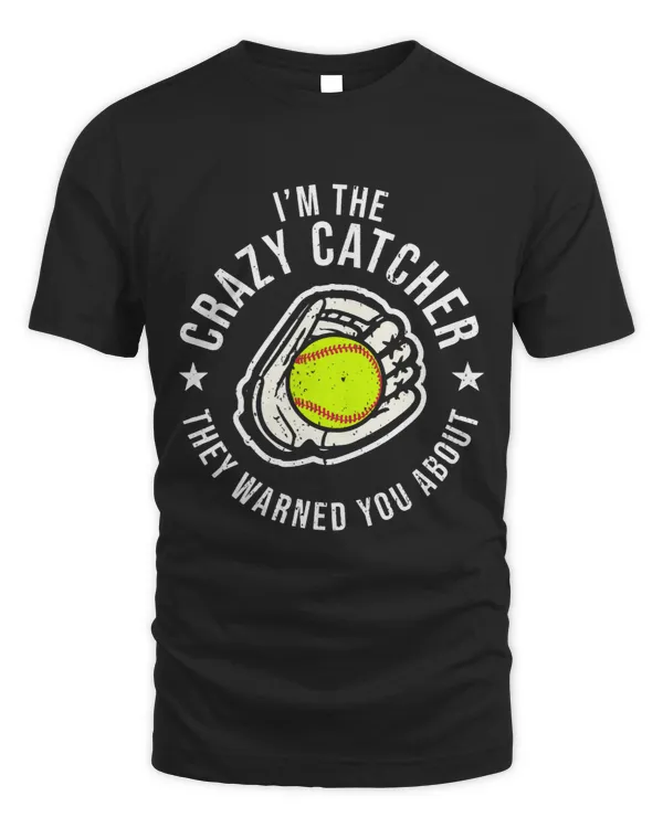 Funny Crazy Catcher Bat Ball Player Softball Sports Lovers 1