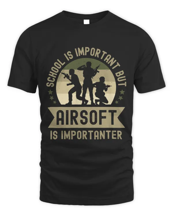 Tactical Airsoft Is Importanter Funny School Is Important