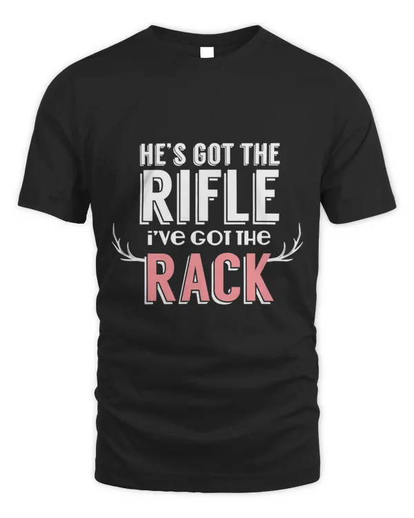 Funny Hunting T Shirt for Women Rifle Ive Got The Rack
