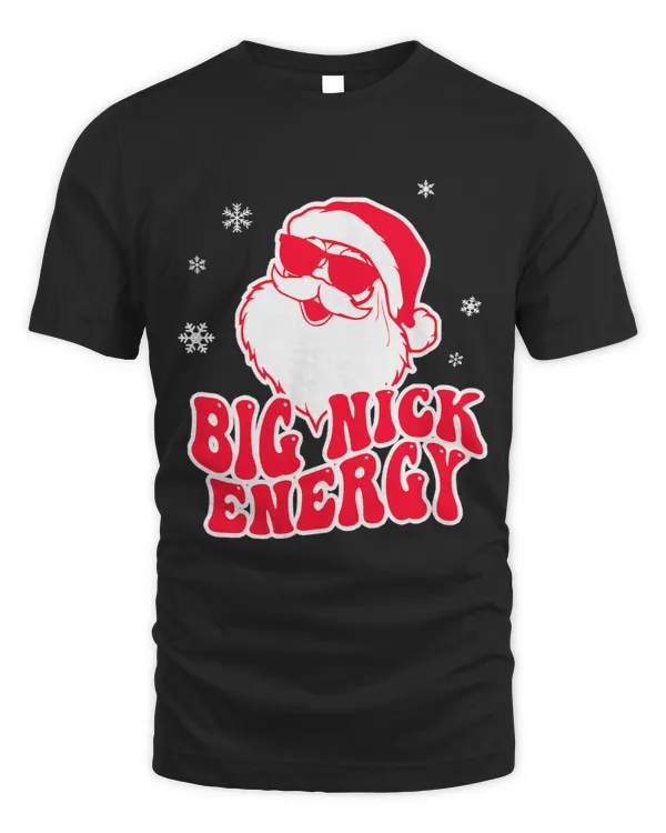 Big Nick Energy Shirt Christmas Reindeer Tshirt Cute Xmas