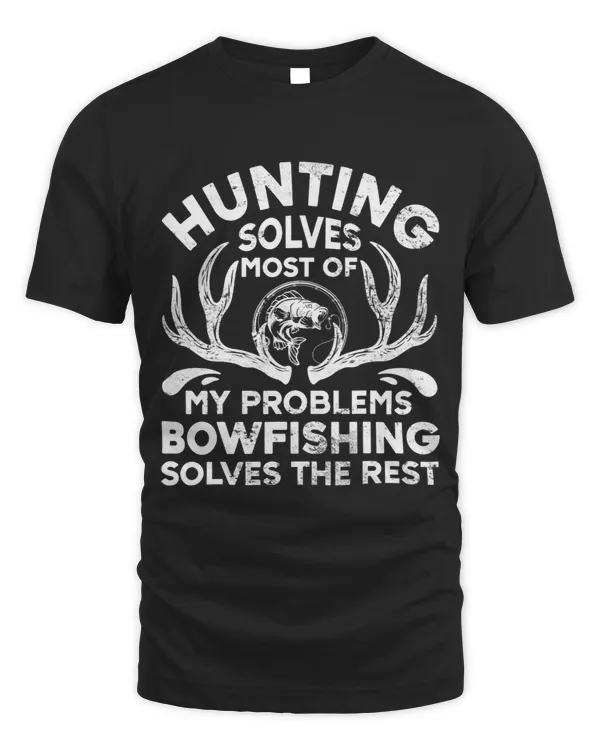 Tee Bowfishing Fishing Hunter Gift Fisherman Funny Hunting