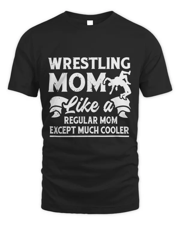 Wrestling tee funny cooler mom theme wrestler MMA vintage