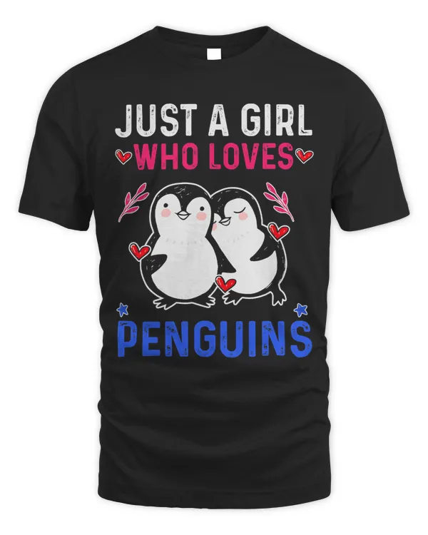 Funny Penguin Just A Girl Who Loves Penguins Cute Penguin